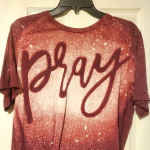 Pray bleached out shirt